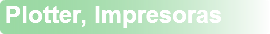 &nbsp;Plotter, Impresoras